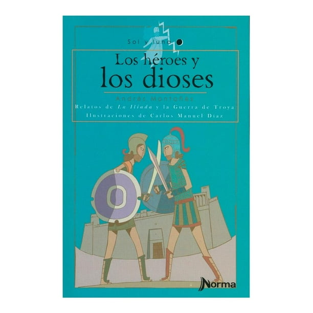 Los Heroes Y Los Dioses