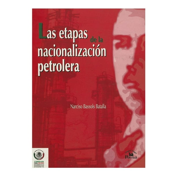 Las Etapas de la Nacionalización Petrolera