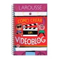 thumbnail image 1 of Cómo crear un videoblog Larousse Hachette, 1 of 1