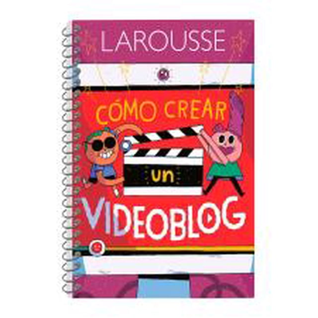 Cómo crear un videoblog Larousse Hachette