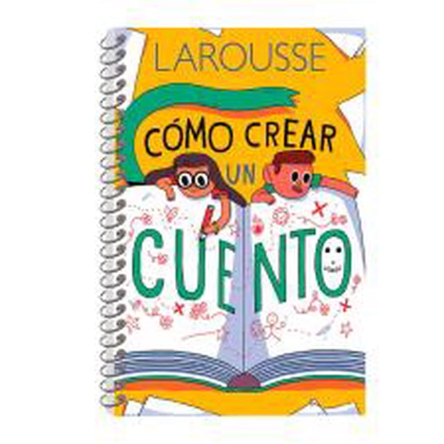 Cómo crear un cuento Larousse Hachette