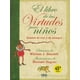 thumbnail image 1 of El Libro de las Virtudes Para Niños, 1 of 2