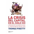 thumbnail image 1 of La Crisis del Capital en el Siglo XXI: Crónicas de los Años en que el Capitalismo se Volvió Loco, 1 of 2