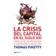 thumbnail image 1 of La Crisis del Capital en el Siglo XXI: Crónicas de los Años en que el Capitalismo se Volvió Loco, 1 of 2