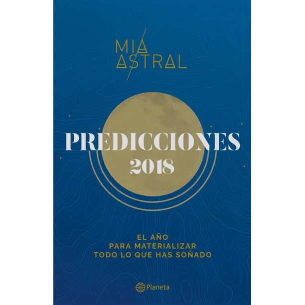PREDICCIONES 2018: EL AÑO PARA MATERIALIZAR TODO LO QUE HAS SOÑADO Planeta RUSTICO