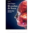 thumbnail image 1 of EL CEREBRO DE BROCA. REFLEXIONES SOBRE EL APASIONANTE MUNDO DE LA CIENCIA Crítica RUSTICO, 1 of 1
