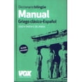 thumbnail image 1 of DICCIONARIO BILINGUE MANUAL GRIEGO CLASICO.ESPAÑOL Larousse Ediciones RUSTICO, 1 of 1