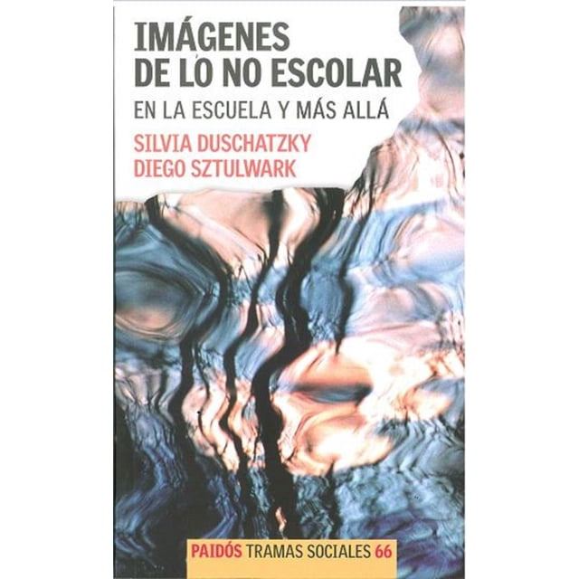 IMAGENES DE LO NO ESCOLAR Paidós RUSTICO